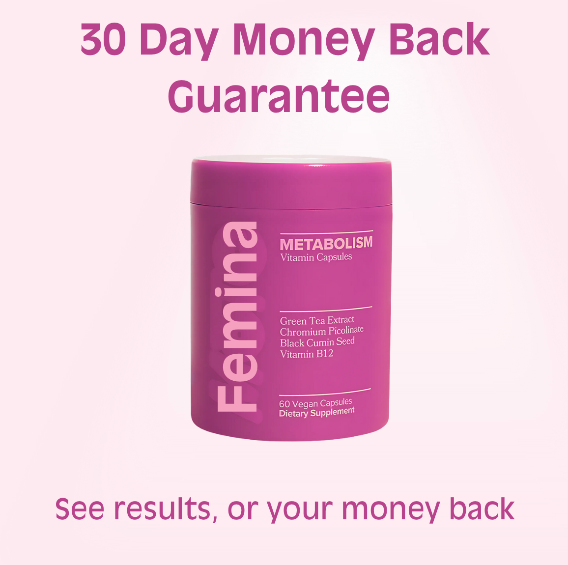 Femina™ Metabolism Boost Supplement