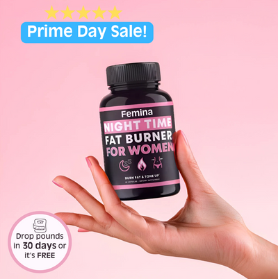 Prime Day Sale - Femina™ fat burner